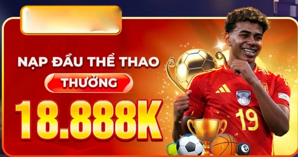 Thưởng nạp đầu để tăng vốn nhập cuộc thể thao